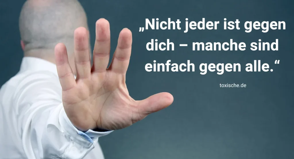 Zweideutig toxische Menschen Sprüche